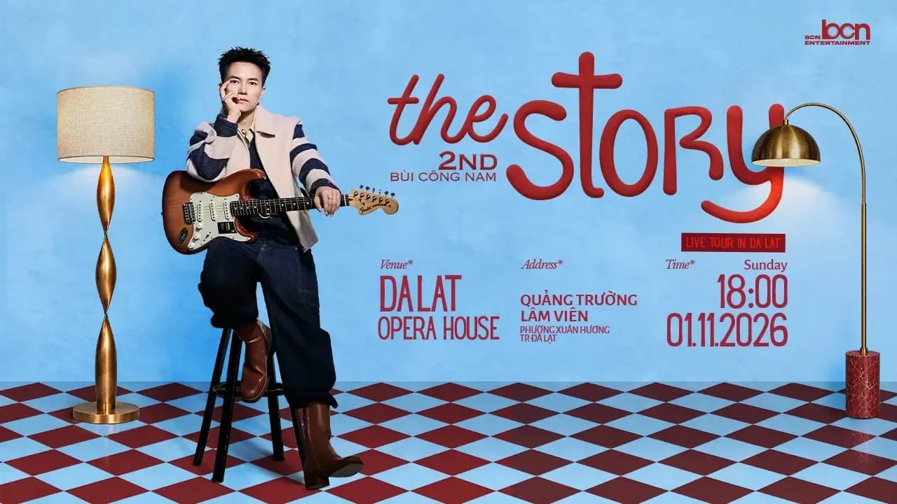 Bùi Công Nam The Story 2nd Live Tour In Đà Lạt 2026: Giải mã sơ đồ vé, quy định & Kinh nghiệm đu show từ A - Z