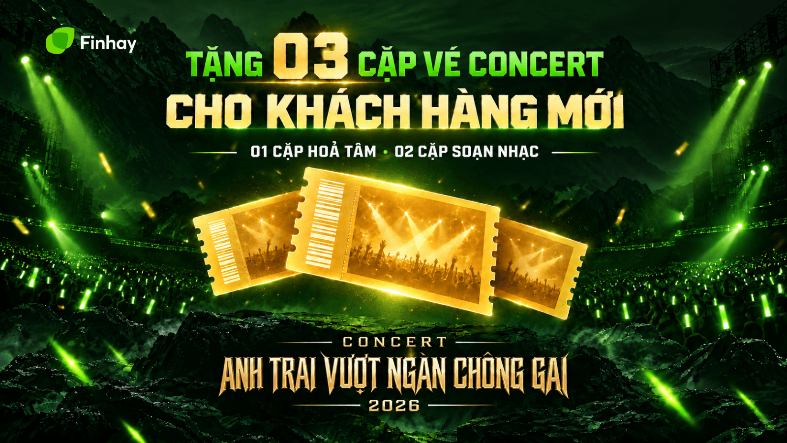 DÙNG FINHAY – DỰ NGAY CONCERT: FINHAY DÀNH TẶNG 03 CẶP VÉ CONCERT ATVNCG 2026 CHO KHÁCH HÀNG MỚI