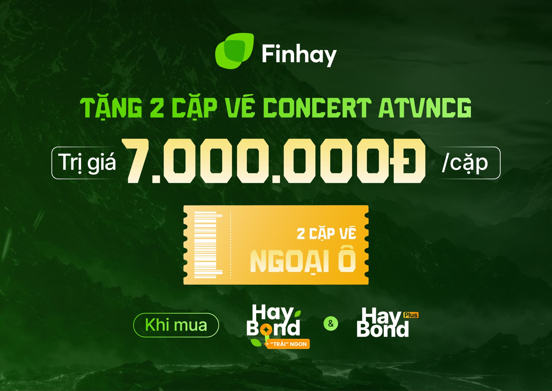 Tích luỹ HayBond, săn vé Concert trị giá 7.000.000đ/cặp