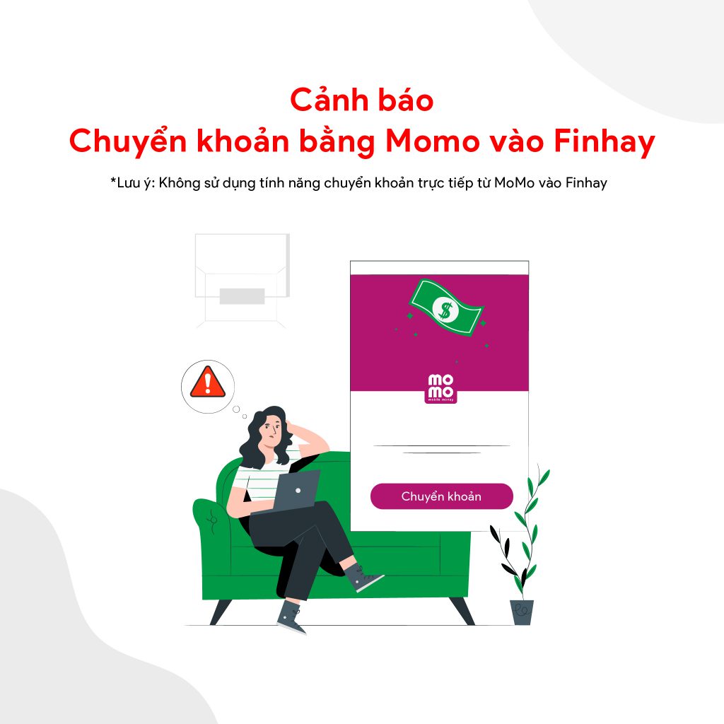 [Cảnh báo] Chuyển khoản bằng MoMo vào Finhay